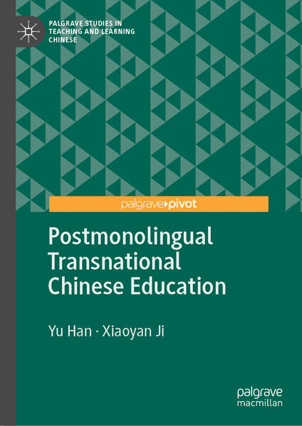 Produktbild: Postmonolingual Transnational Chinese Education | Yu Han, Xiaoyan Ji