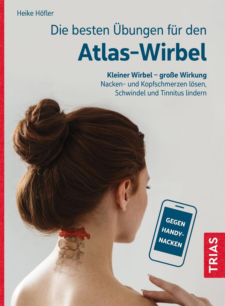 Produktbild: Die besten Übungen für den Atlas-Wirbel | Heike Höfler