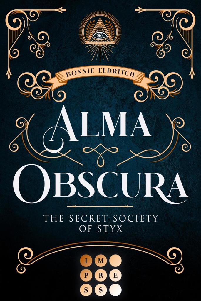 Produktbild: Alma Obscura. The Secret Society of Styx | Bonnie Eldritch