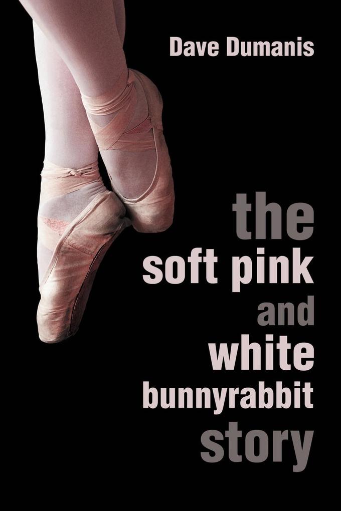 The Soft Pink and White Bunnyrabbit Story als Taschenbuch