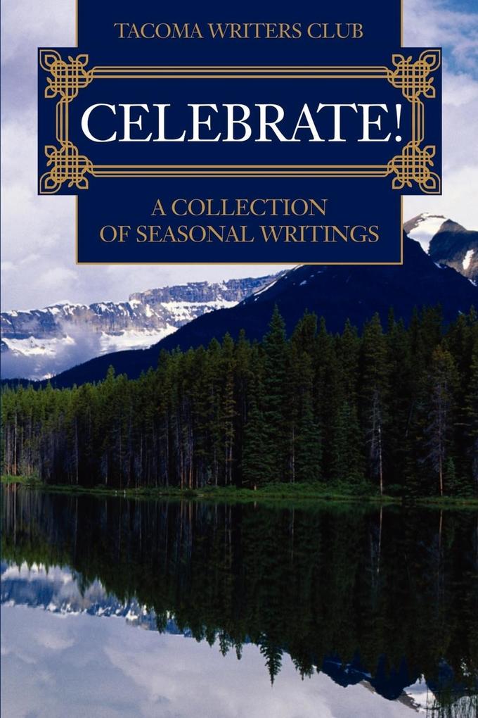 Celebrate!: A Collection of Seasonal Writing als Taschenbuch