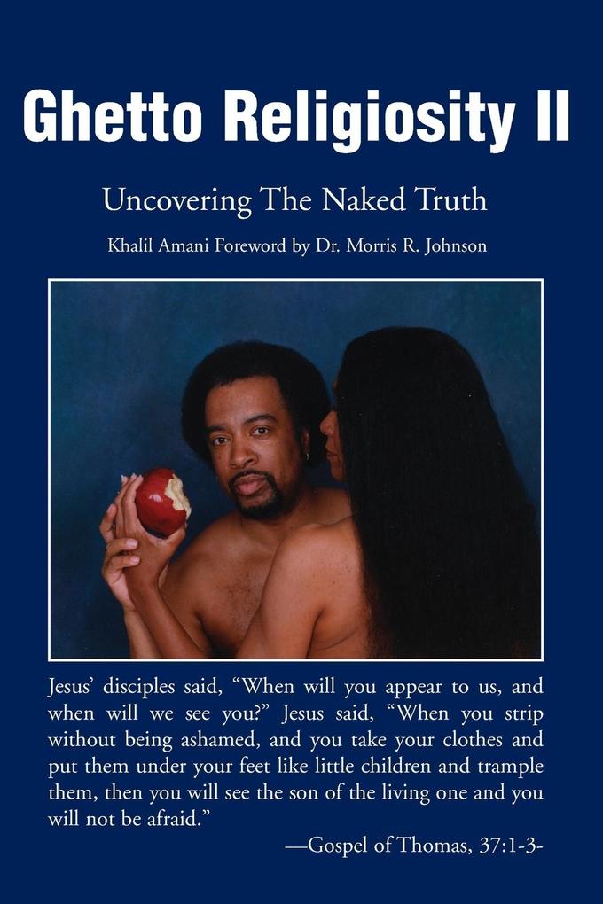 Ghetto Religiosity II: Uncovering the Naked Truth als Taschenbuch
