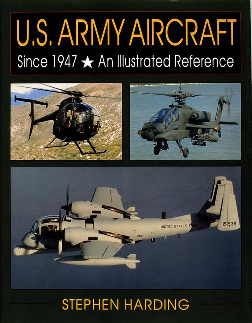 U.S. Army Aircraft Since 1947: An Illustrated History als Buch (gebunden)