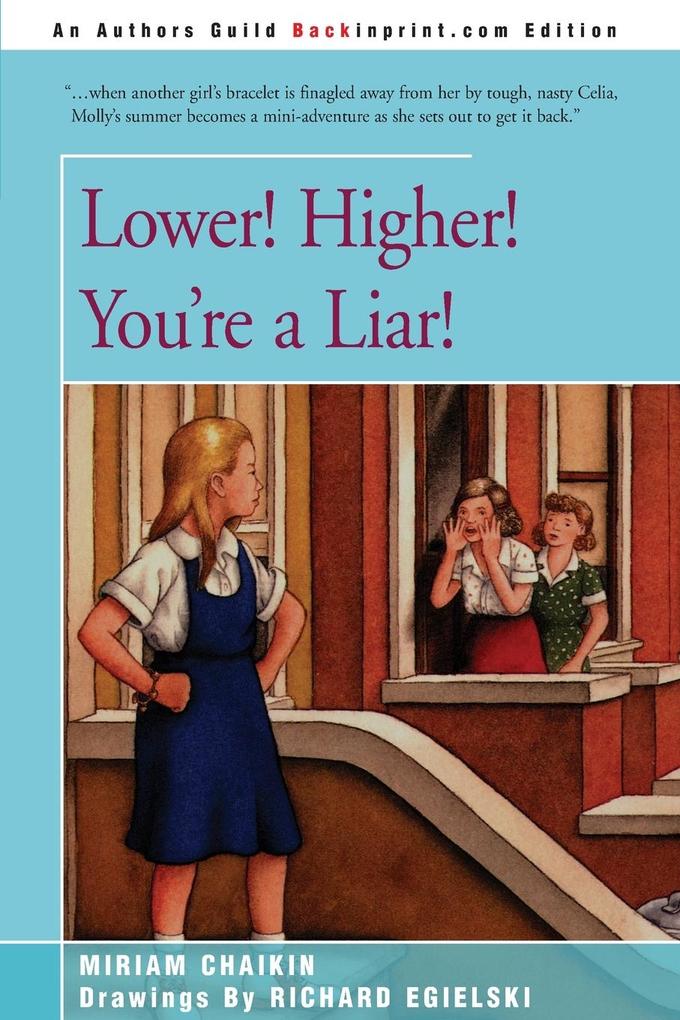 Lower! Higher! You're a Liar! als Taschenbuch