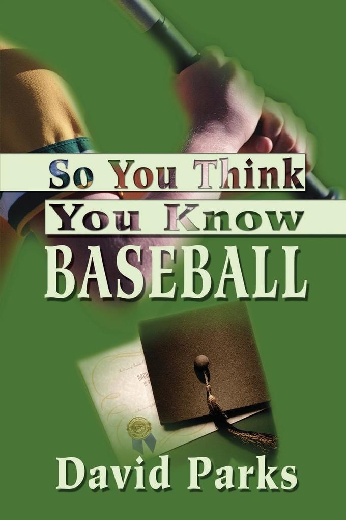 So You Think You Know Baseball als Taschenbuch