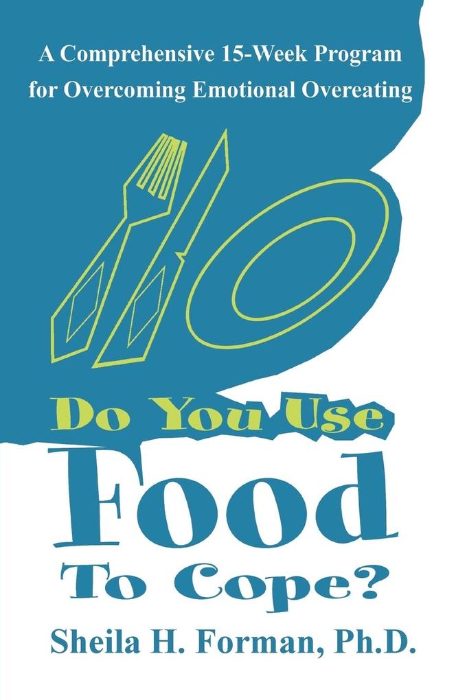 Do You Use Food To Cope? als Taschenbuch