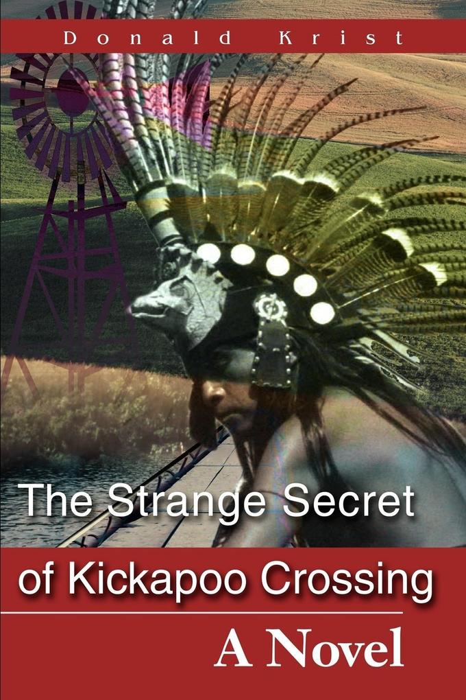 The Strange Secret of Kickapoo Crossing als Taschenbuch
