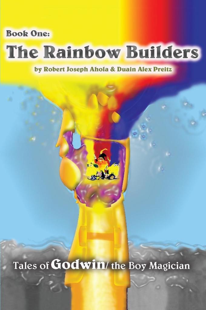 Rainbow Builders: Tales of Godwin/The Boy Magician als Taschenbuch