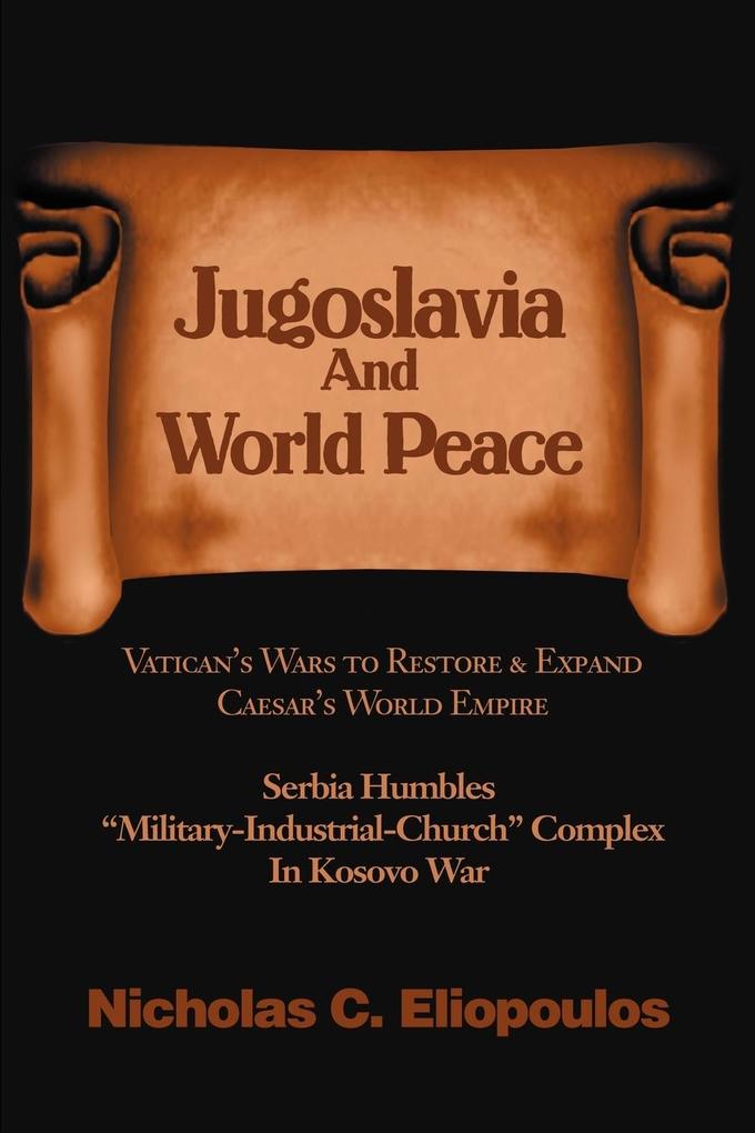 Jugoslavia And World Peace als Taschenbuch