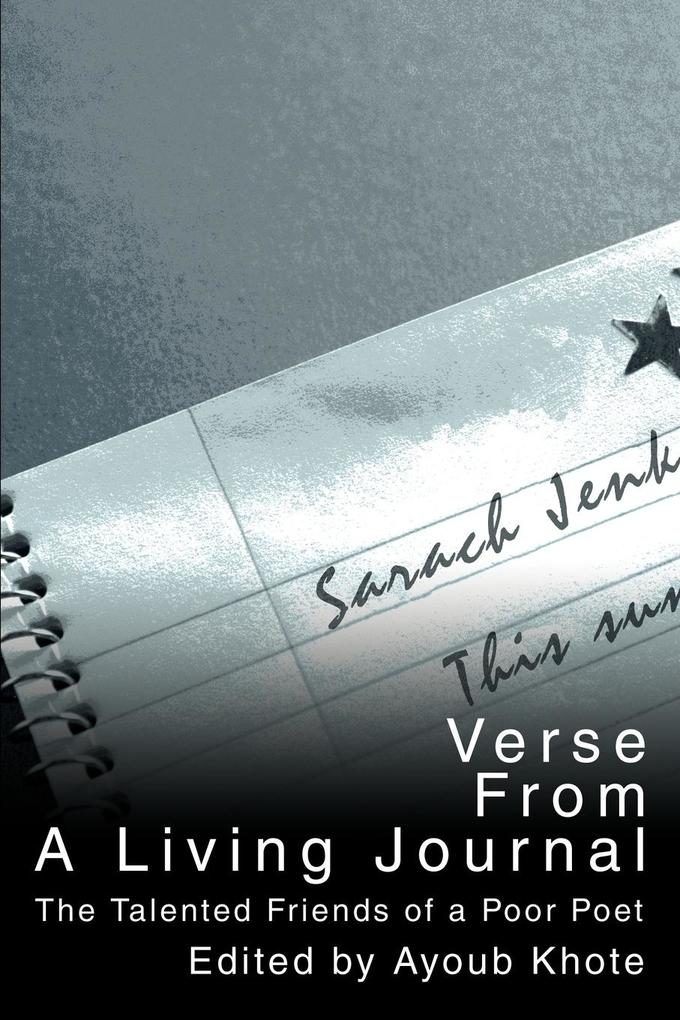 Verse From A Living Journal: The Talented Friends of a Poor Poet als Taschenbuch