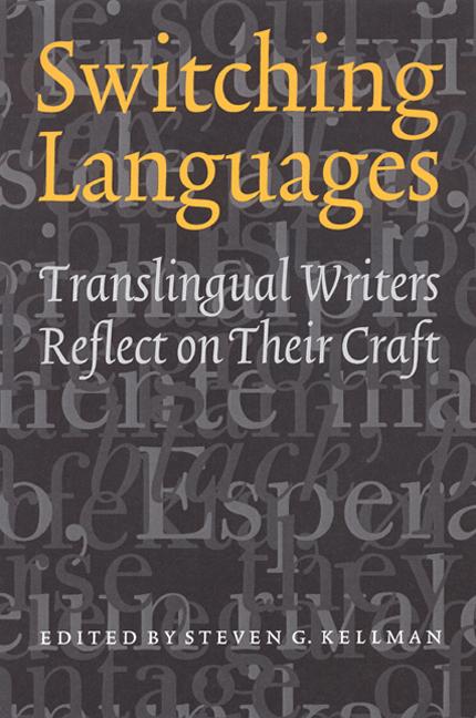 Switching Languages: Translingual Writers Reflect on Their Craft als Taschenbuch