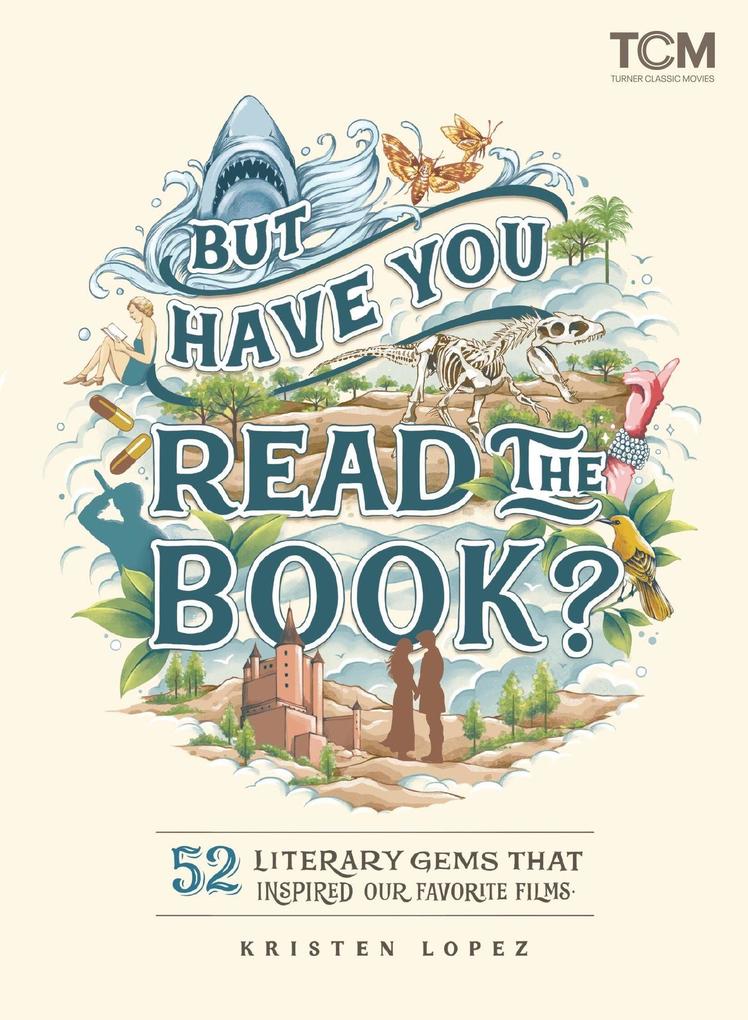 Produktbild: But Have You Read the Book? | Kristen Lopez