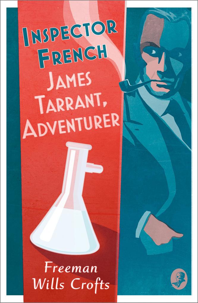Produktbild: Inspector French: James Tarrant, Adventurer | Freeman Wills Crofts