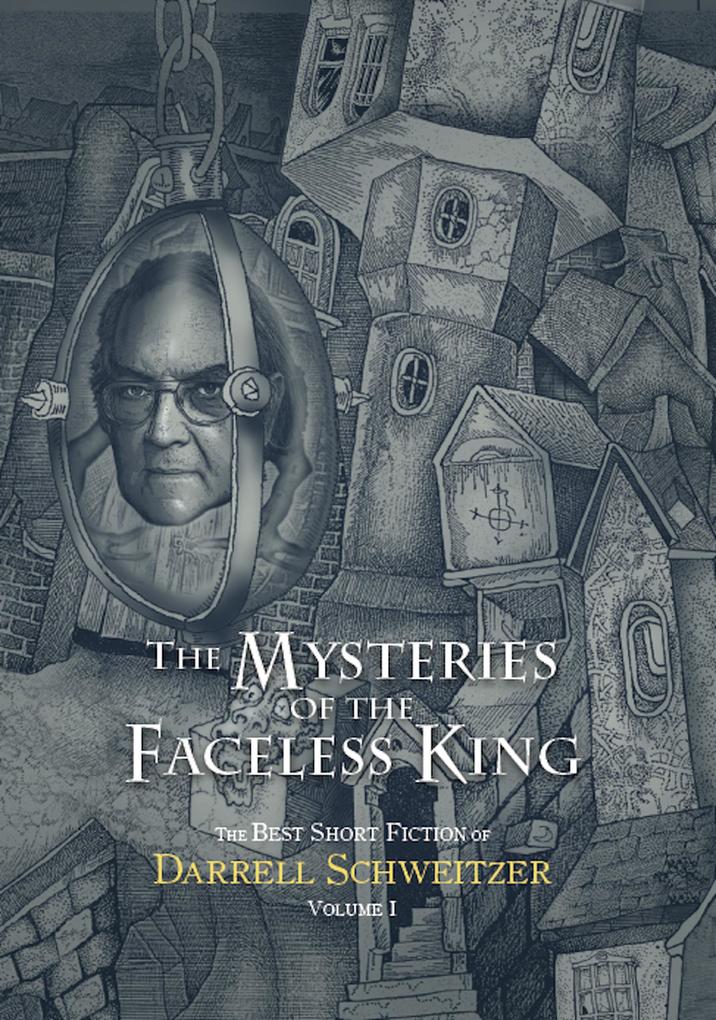 Produktbild: The Mysteries of the Faceless King | Darrell Schweitzer