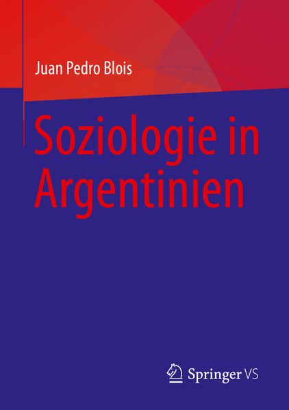 Produktbild: Soziologie in Argentinien | Juan Pedro Blois