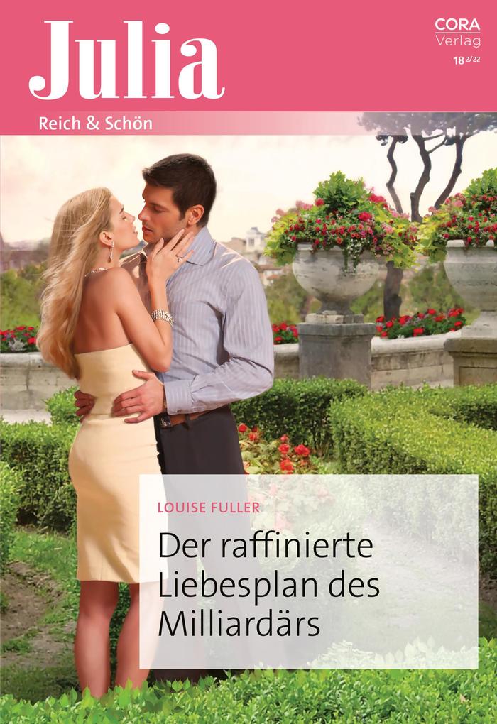 Produktbild: Der raffinierte Liebesplan des Milliardärs | Louise Fuller