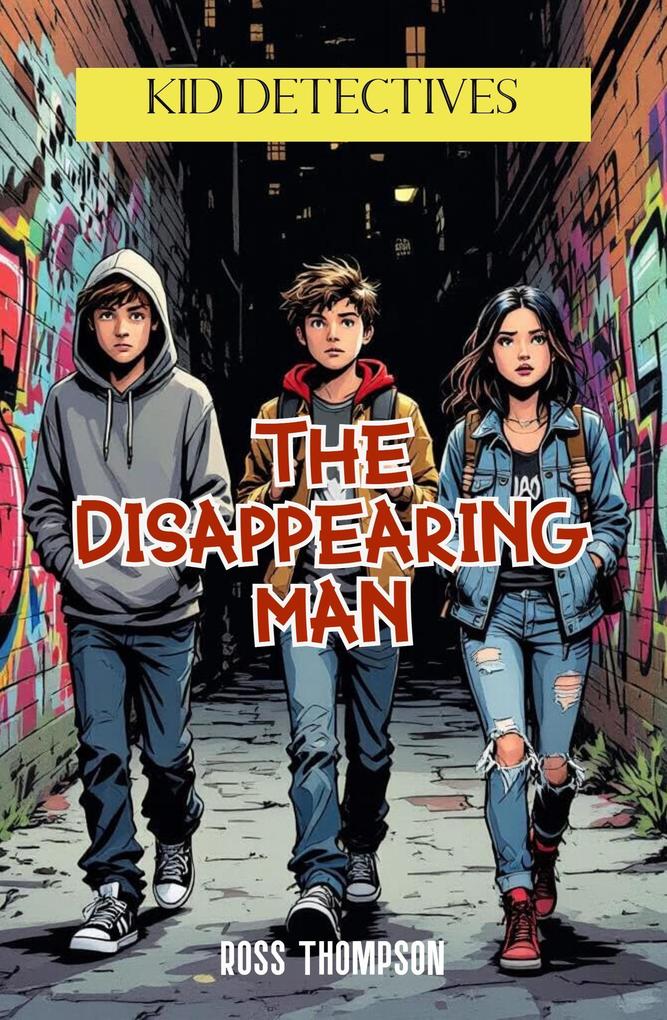 Produktbild: The Disappearing Man (Kid Detectives, #4) | Ross Thompson