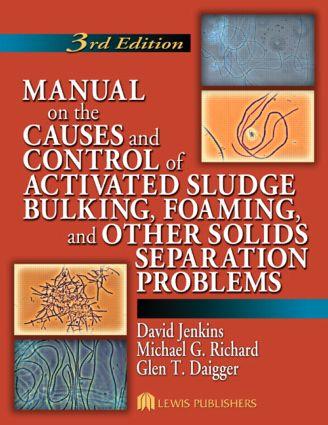 Manual on the Causes and Control of Activated Sludge Bulking, Foaming, and Other Solids Separation Problems als Taschenbuch