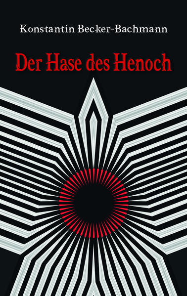 Produktbild: Der Hase des Henoch | Konstantin Becker-Bachmann