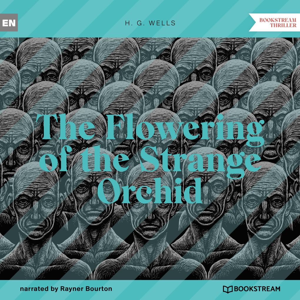 Produktbild: The Flowering of the Strange Orchid | H. G. Wells