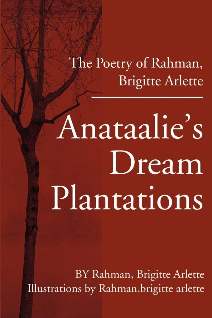 Anataalie's Dream Plantations als Taschenbuch