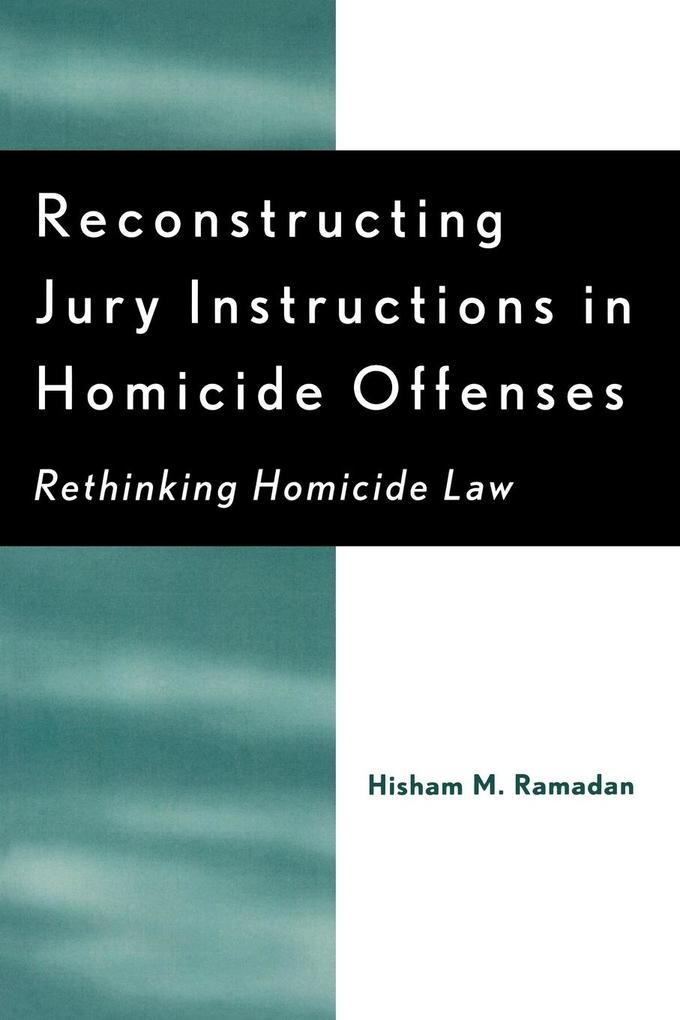 Reconstructing Jury Instructions in Homicide Offenses als Taschenbuch