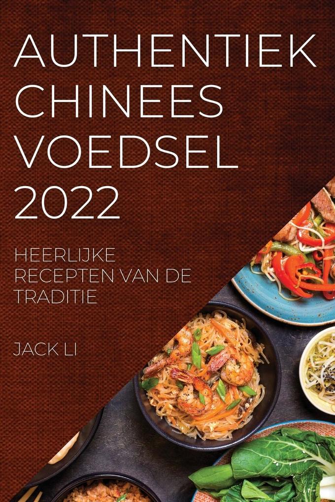 Produktbild: AUTHENTIEK CHINEES VOEDSEL 2022 | Jack Li