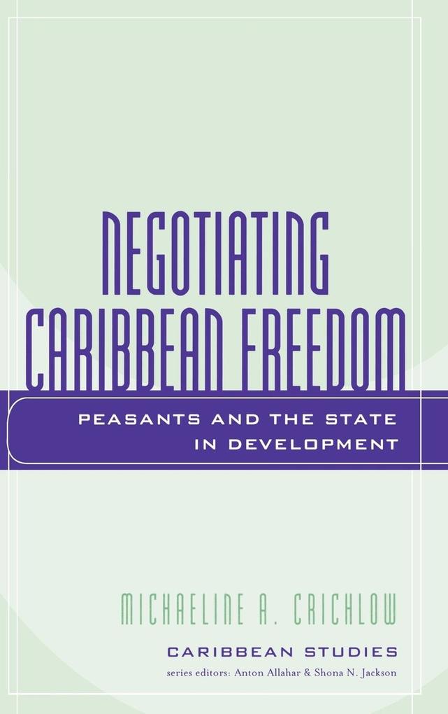 Negotiating Caribbean Freedom als Buch (gebunden)