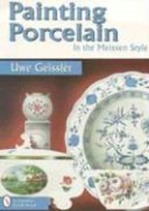 Painting Porcelain in the Meissen Style als Taschenbuch
