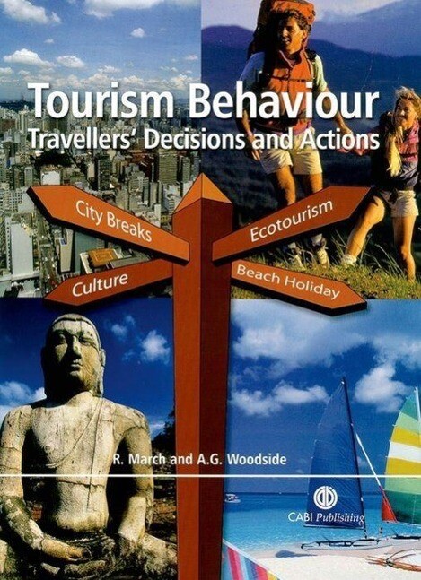 Tourism Behaviour: Travellers' Decisions and Actions als Buch (gebunden)