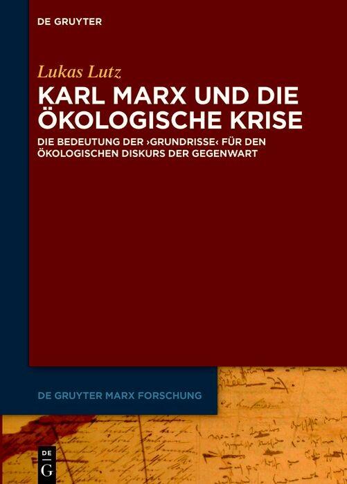 Produktbild: Karl Marx und die ökologische Krise | Lukas Lutz