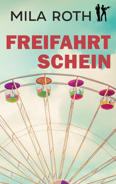 Produktbild: Freifahrtschein | Mila Roth