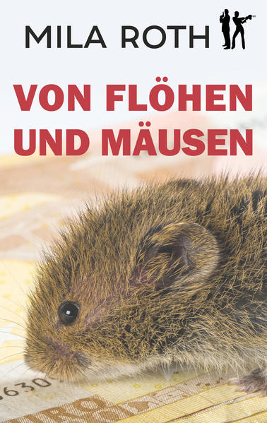 Produktbild: Von Flöhen und Mäusen | Mila Roth