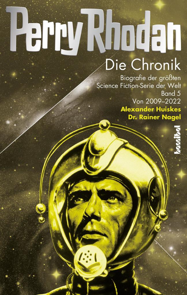 Produktbild: Perry Rhodan - Die Chronik | Rainer Nagel, Alexander Huiskes