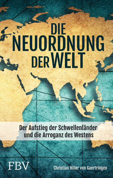 Produktbild: Die Neuordnung der Welt | Christian Hiller von Gaertringen