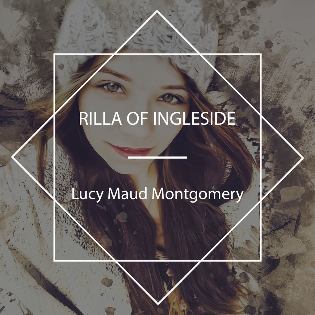 Produktbild: Rilla of Ingleside | Lucy Maud Montgomery