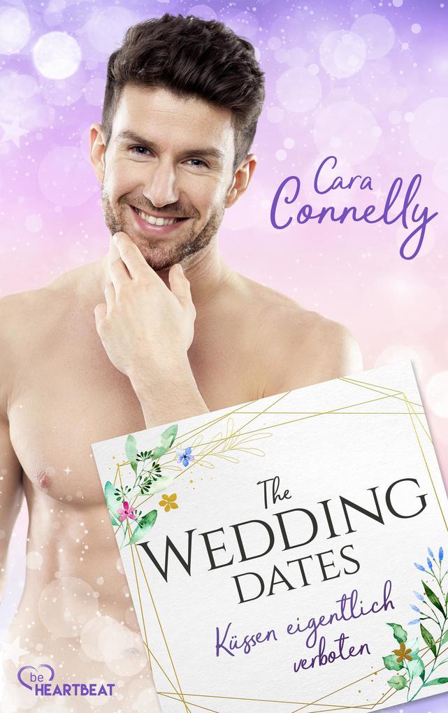 Produktbild: The Wedding Dates - Küssen eigentlich verboten | Cara Connelly