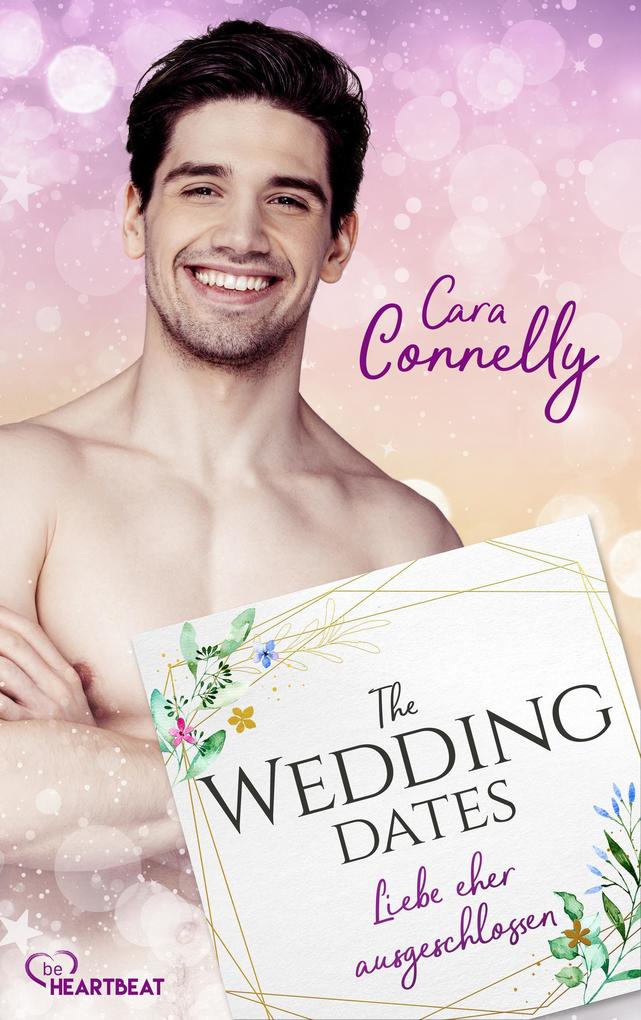 Produktbild: The Wedding Dates - Liebe eher ausgeschlossen | Cara Connelly