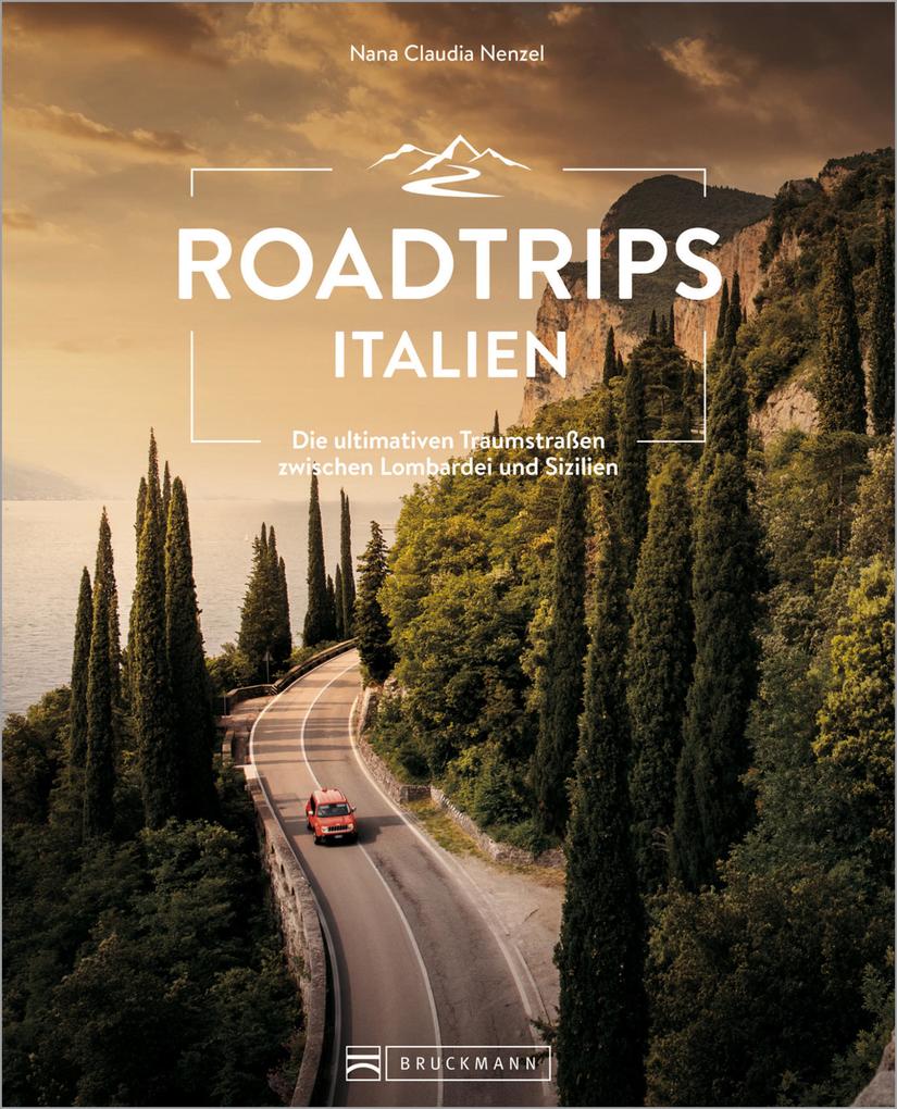 Produktbild: Roadtrips Italien | Nana Claudia Nenzel