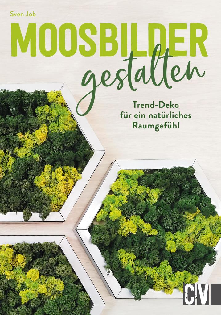 Produktbild: Moosbilder gestalten | Sven Job