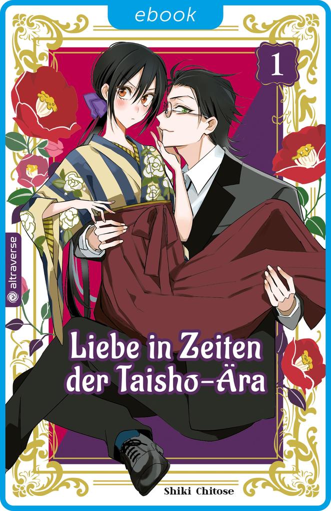 Produktbild: Liebe in Zeiten der Taisho-Ära 01 | Shiki Chitose