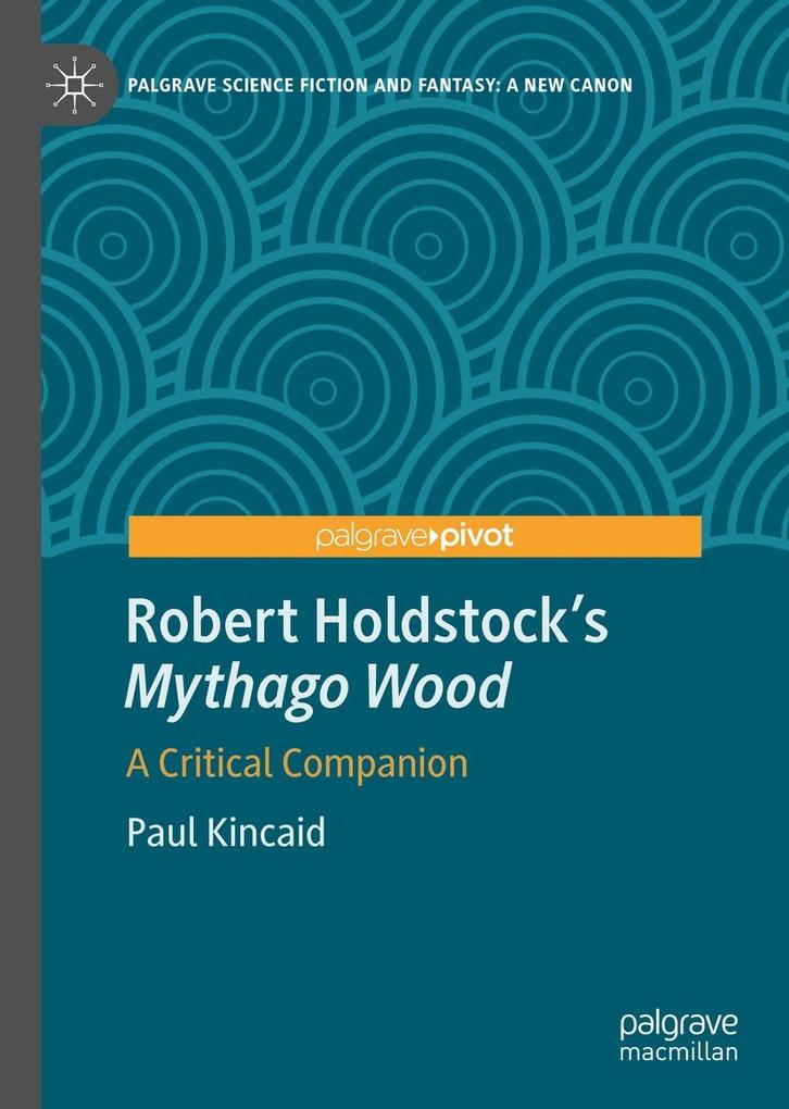 Produktbild: Robert Holdstock's Mythago Wood | Paul Kincaid