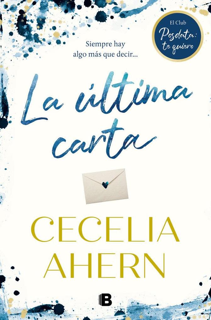Produktbild: La última carta : el club de Posdata: te quiero | Cecelia Ahern