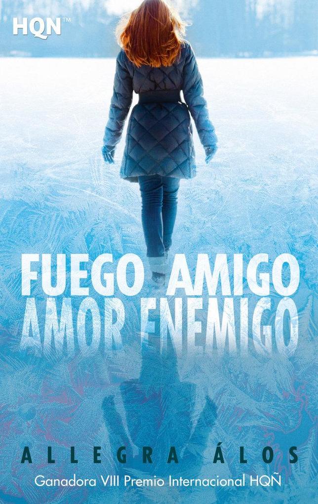 Produktbild: Fuego amigo, amor enemigo | Allegra Álos