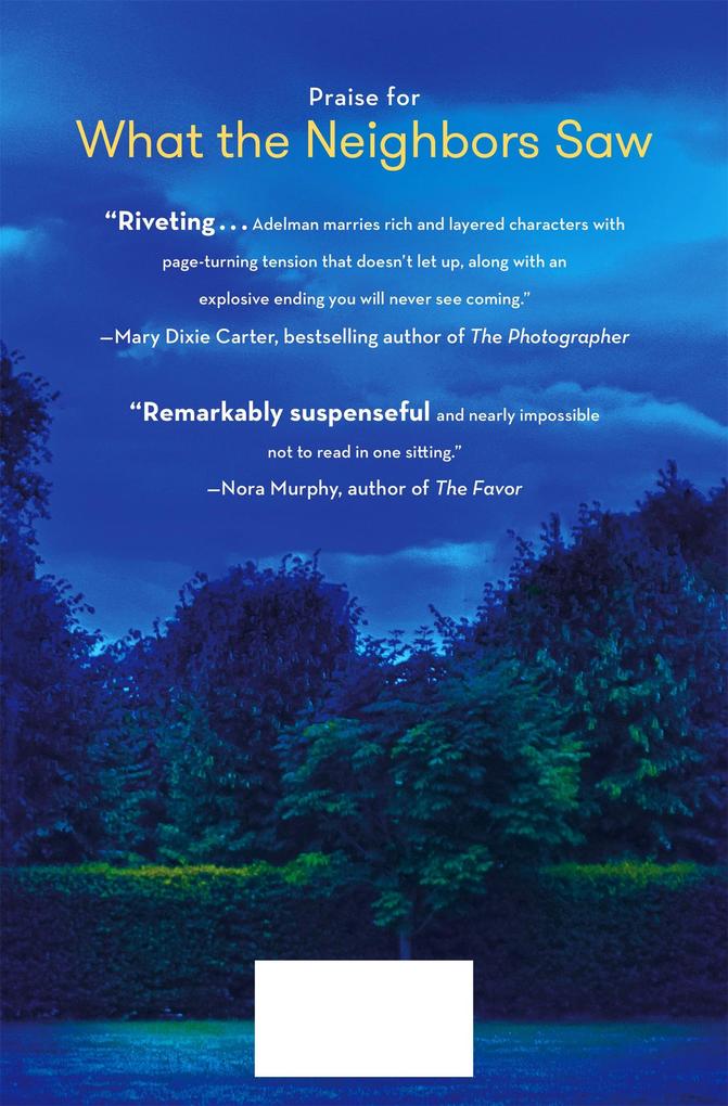 Weitere Ansicht: What the Neighbors Saw | Melissa Adelman