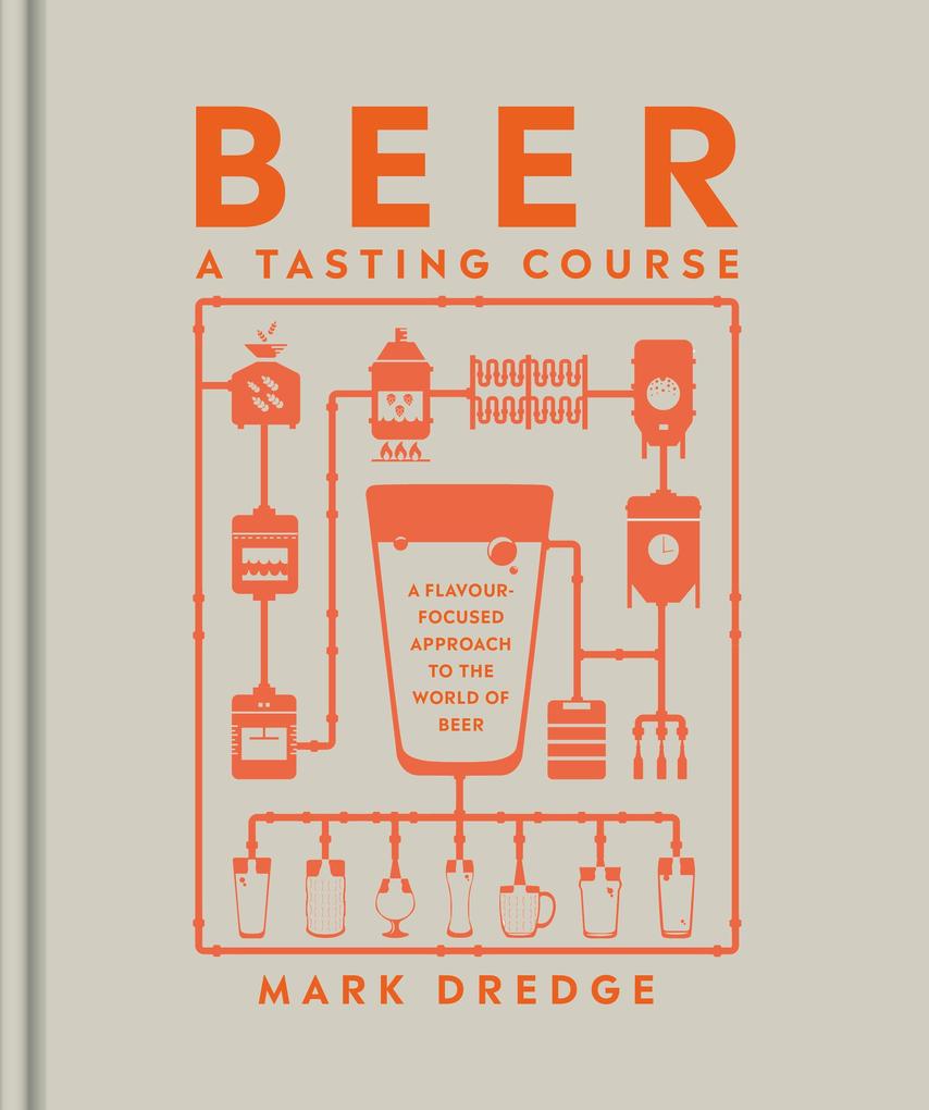 Produktbild: Beer A Tasting Course | Mark Dredge