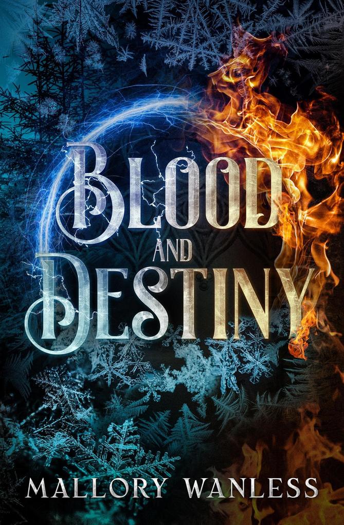 Produktbild: Blood and Destiny (Enchanted, #2) | Mallory Wanless