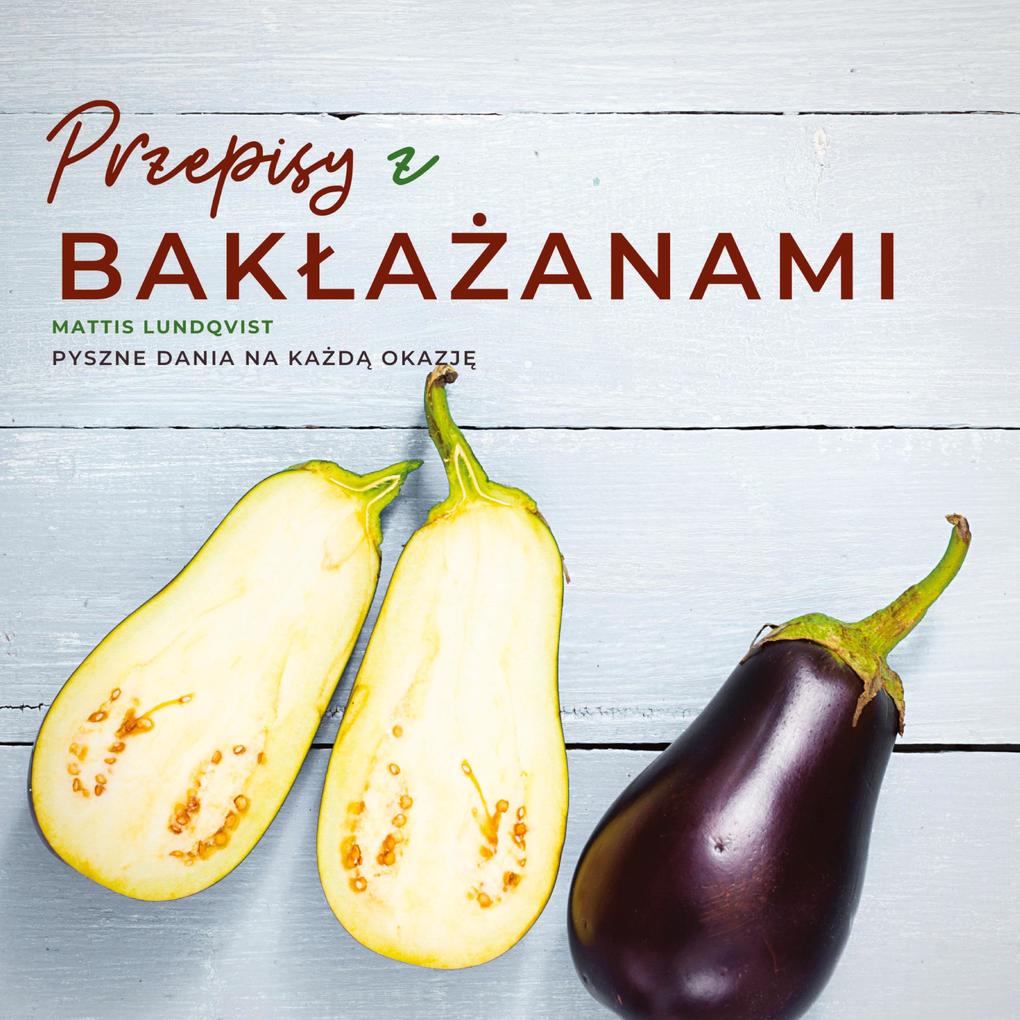 Produktbild: Przepisy z bakaanami | Mattis Lundqvist