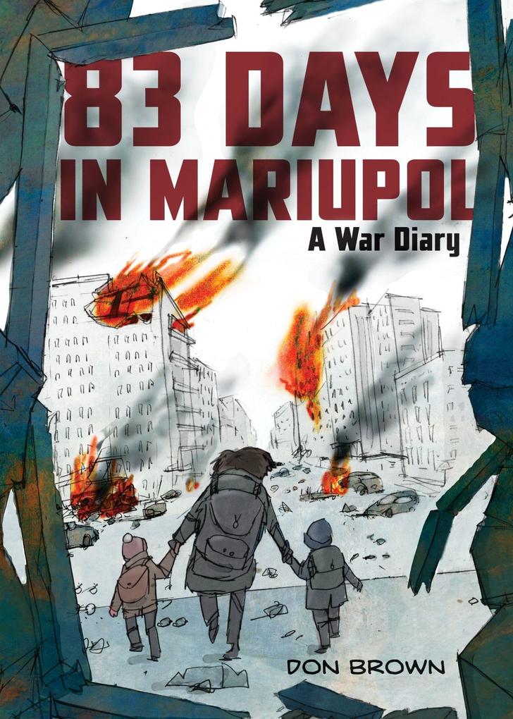 Produktbild: 83 Days in Mariupol | Don Brown