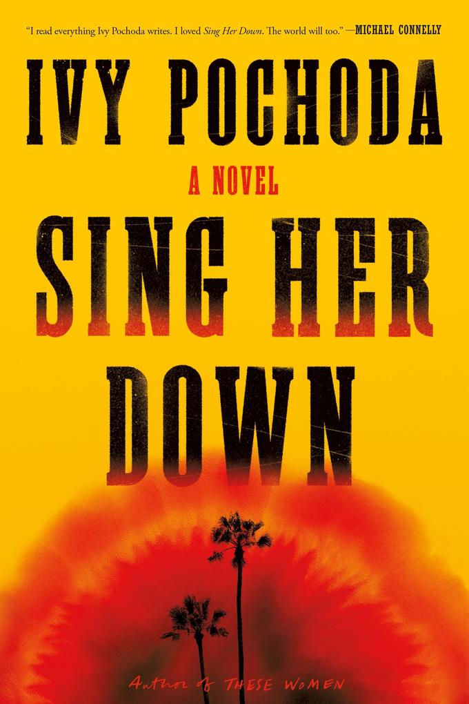 Produktbild: Sing Her Down | Ivy Pochoda